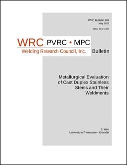 WRC BULLETIN 604: Metallurgical Evaluation of Cast Duplex Stainless Steels and Their Weldments