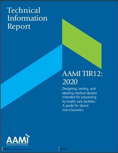 AAMI技術情報レポート TIR12, 2020(R)2023: Designing, Testing, and Labeling Medical Devices Intended for Processing by Health Care Facilities