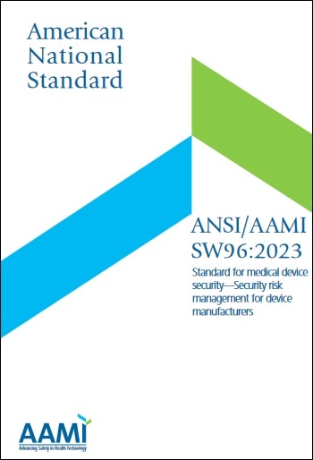 AAMI規格 SW96, 2023: Standard for Medical Device Security-Security Risk Management for Device Manufacturers
