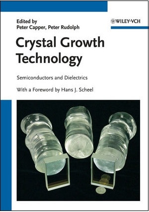 Crystal Growth Technology: Semiconductors and Dielectrics【電子書籍 / 1ユーザー】