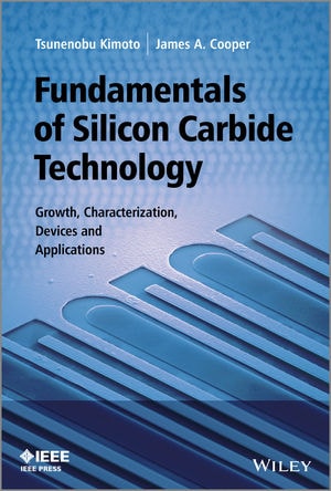 Fundamentals of Silicon Carbide Technology 【電子書籍 / 1ユーザー】