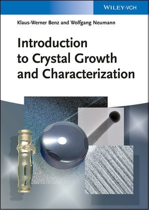 Introduction to Crystal Growth and Characterization 【電子書籍 / 1ユーザー】