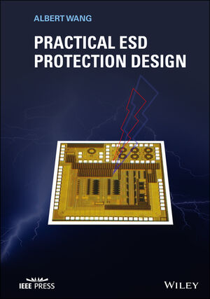 Practical ESD Protection Design 【電子書籍 / 1ユーザー】
