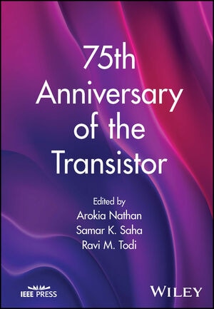 75th Anniversary of the Transistor 【電子書籍 / 1ユーザー】