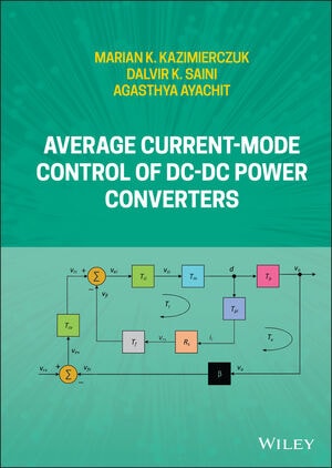 Average Current-Mode Control of DC-DC Power Converters 【電子書籍 / 1ユーザー】