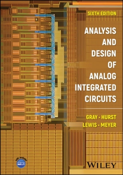 Analysis and Design of Analog Integrated Circuits, 6th Edition 【電子書籍 / 1ユーザー】