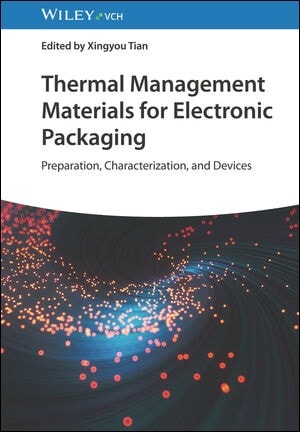 Thermal Management Materials for Electronic Packaging 【電子書籍 / 1ユーザー】