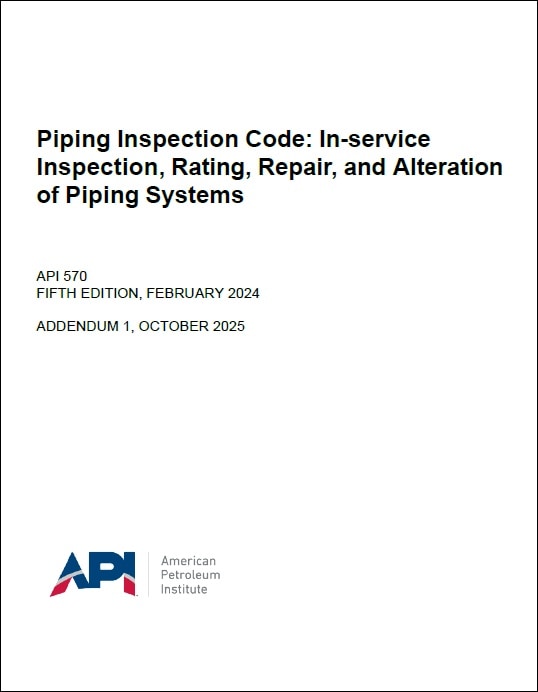 API規格 570, 5th Edition, 2024: Piping Inspection Code: In-service Inspection, Rating, Repair, and Alteration of Piping Systems