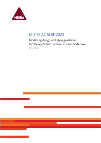MISRA AC SLSF, 2023: Modelling Design and Style Guidelines for the Application of Simulink and Stateflow (PDF版 / 10ユーザー)