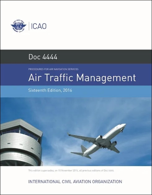 ICAO規格 Doc 4444: Procedures for Air Navigation Services (PANS) - Air Traffic Management, 16th Edition