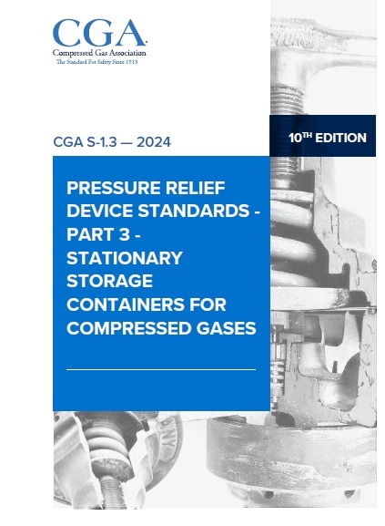 CGA規格 S-1.3, 10th Edition, 2024: Pressure Relief Device Standards-Part 3-Stationary Storage Containers for Compressed Gases 