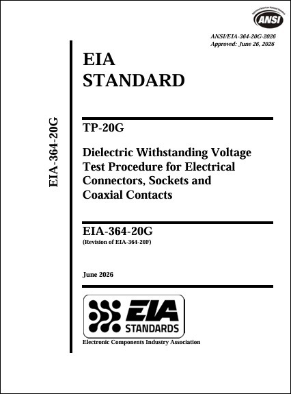 EIA規格 EIA-364-20G, 2026: TP-20F Dielectric Withstanding Voltage Test Procedure for Electrical Connectors, Sockets and Coaxial Contacts 