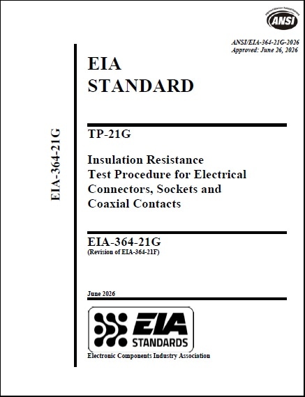 EIA規格 EIA-364-21G, 2026: TP-21F Insulation Resistance Test Procedure for Electrical Connectors, Sockets and Coaxial Contacts