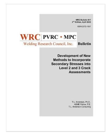 WRC BULLETIN 617: Development of New Methods to Incorporate Secondary Stresses into Level 2 and 3 Crack Assessments, 2nd Edition