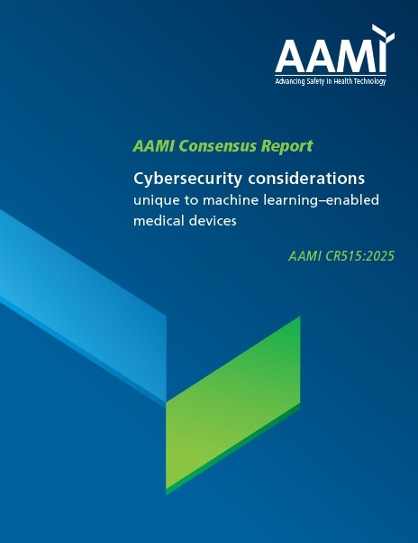 AAMI意報告書 CR515, 2025: Cybersecurity Considerations Unique to Machine Learning–Enabled Medical Devices