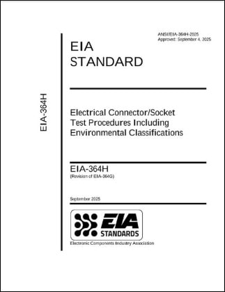 EIA規格 EIA-364H, 2025: Electrical Connector/Socket Test Procedures Including Environmental Classifications