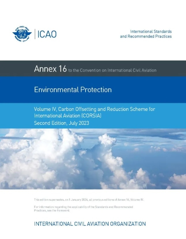 ICAO補足資料 Annex 16 -  Environmental Protection - Volume IV - Carbon Offsetting and Reduction Scheme for International Aviation (CORSIA), 2nd Edition