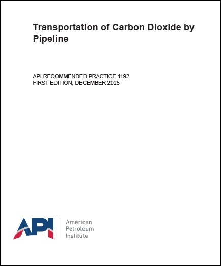 API推奨プラクティス 1192, 2025: Transportation of Carbon Dioxide by Pipeline 