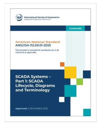 ISA規格 112.00.01, 2025: SCADA Systems – Part 1: SCADA Lifecycle, Diagrams and Terminology