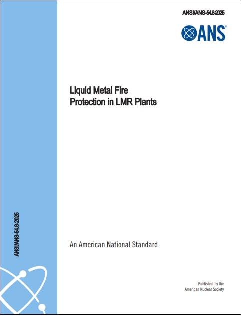 ANS規格 54.8, 2025: Liquid Metal Fire Protection in LMR Plants
