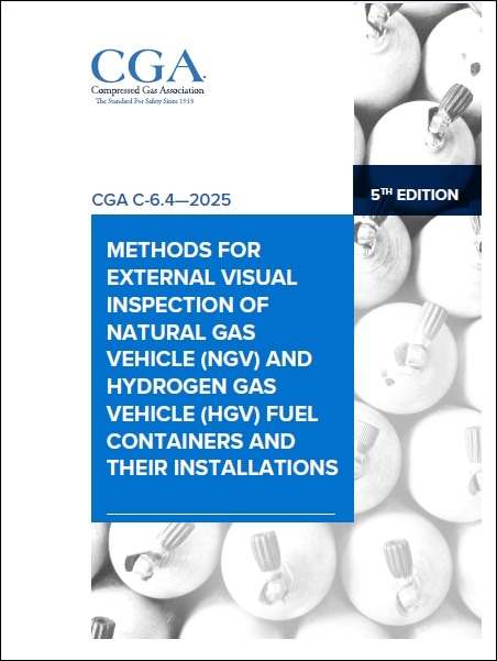 CGA規格 C-6.4, 5th Edition, 2025: Methods for External Visual Inspection of Natural Gas Vehicle (NGV) and Hydrogen Gas Vehicle (HGV) Fuel Containers and Their Installations