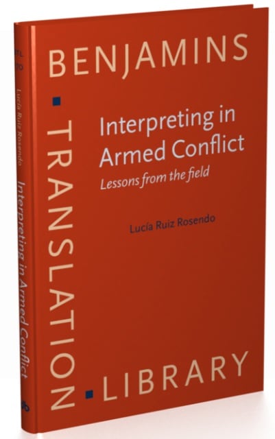 Interpreting in Armed Conflict: Lessons from the field