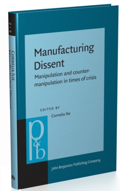 Manufacturing Dissent, Manipulation and counter-manipulation in times of crisis