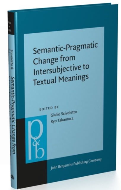 Semantic-Pragmatic Change from Intersubjective to Textual Meanings