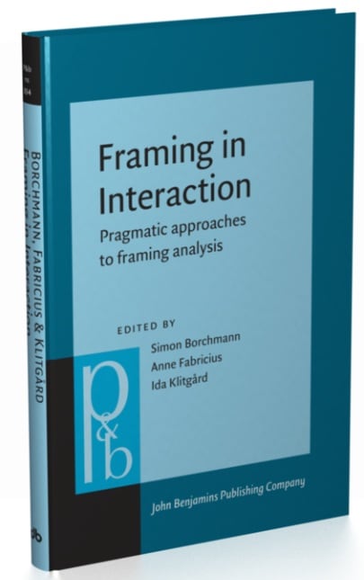 Framing in Interaction, Pragmatic approaches to framing analysis