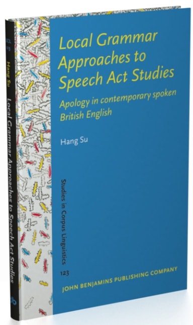 Local Grammar Approaches to Speech Act Studies: Apology in contemporary spoken British English