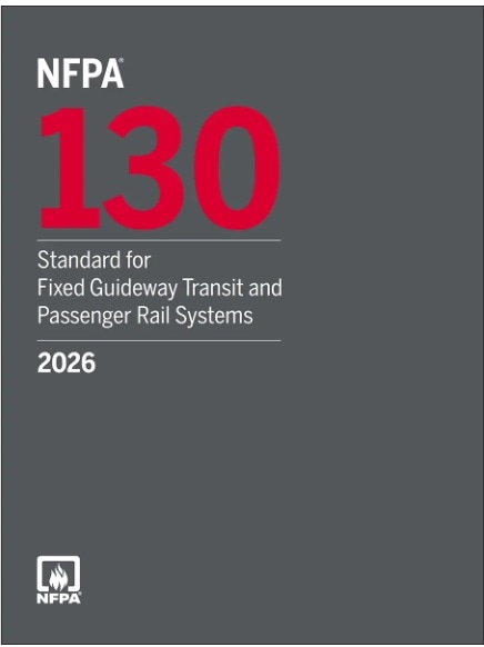 NFPA規格 130, 2026 Edition: Standard for Fixed Guideway Transit and Passenger Rail Systems