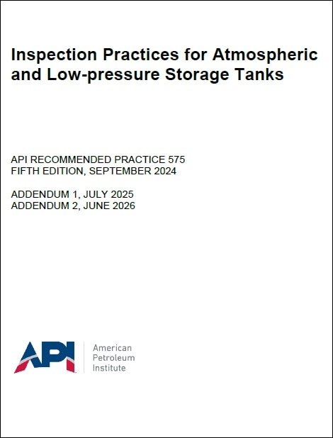 API推奨プラクティス 575, 5th Edition, 2024: Inspection Practices for Atmospheric and Low-pressure Storage Tanks