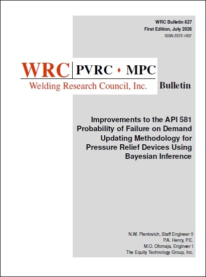 WRC BULLETIN 627: Improvements to the API 581 Probability of Failure on Demand Updating Methodology for Pressure Relief Devices Using Bayesian Inference