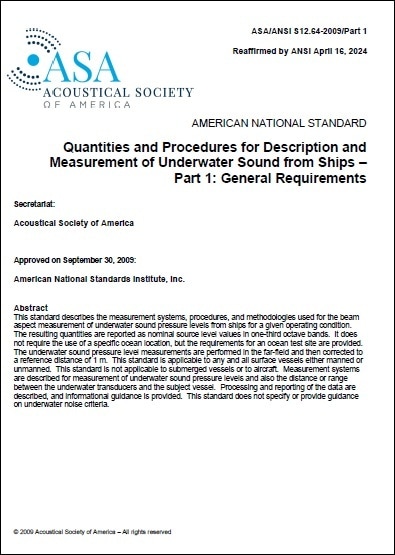 ASA規格 S12.64, 2009 (Reaffirmed 2024): Quantities and Procedures for Description and Measurement of Underwater Sound from Ships - Part 1: General Requirements