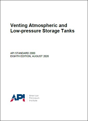 API規格 STD 2000, 8th Edition, 2026: Venting Atmospheric and Low-pressure Storage Tanks