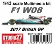 1/43 W08 British GP 2017STUDIO27 ��Multimedia Kit��