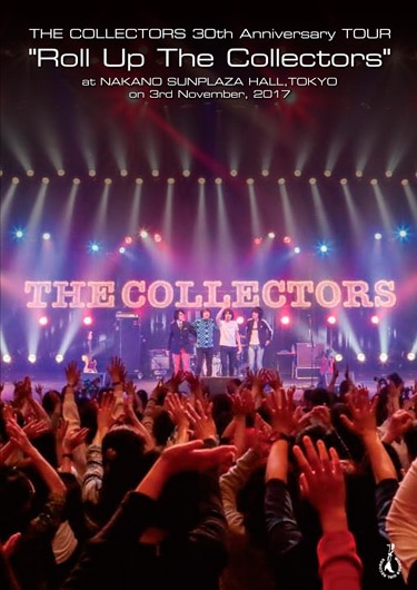 THE COLLECTORS 30th Anniversary TOUR Roll Up The Collectors at NAKANO SUNPLAZA HALL, TOKYO on 3rd November, 2017DVD