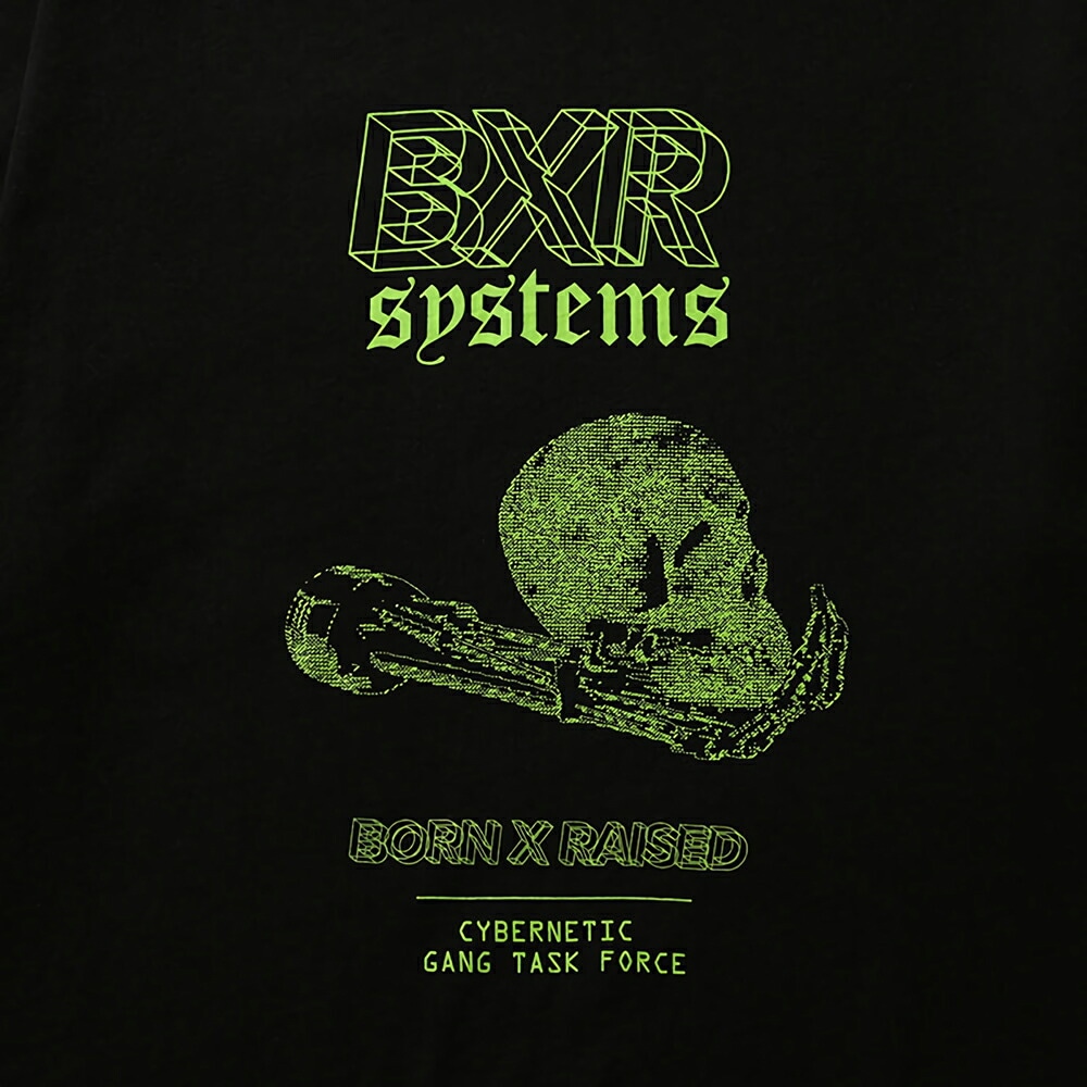 BORN X RAISED ボーンアンドレイズド BORN X RAISED CYBERNETICS TEE