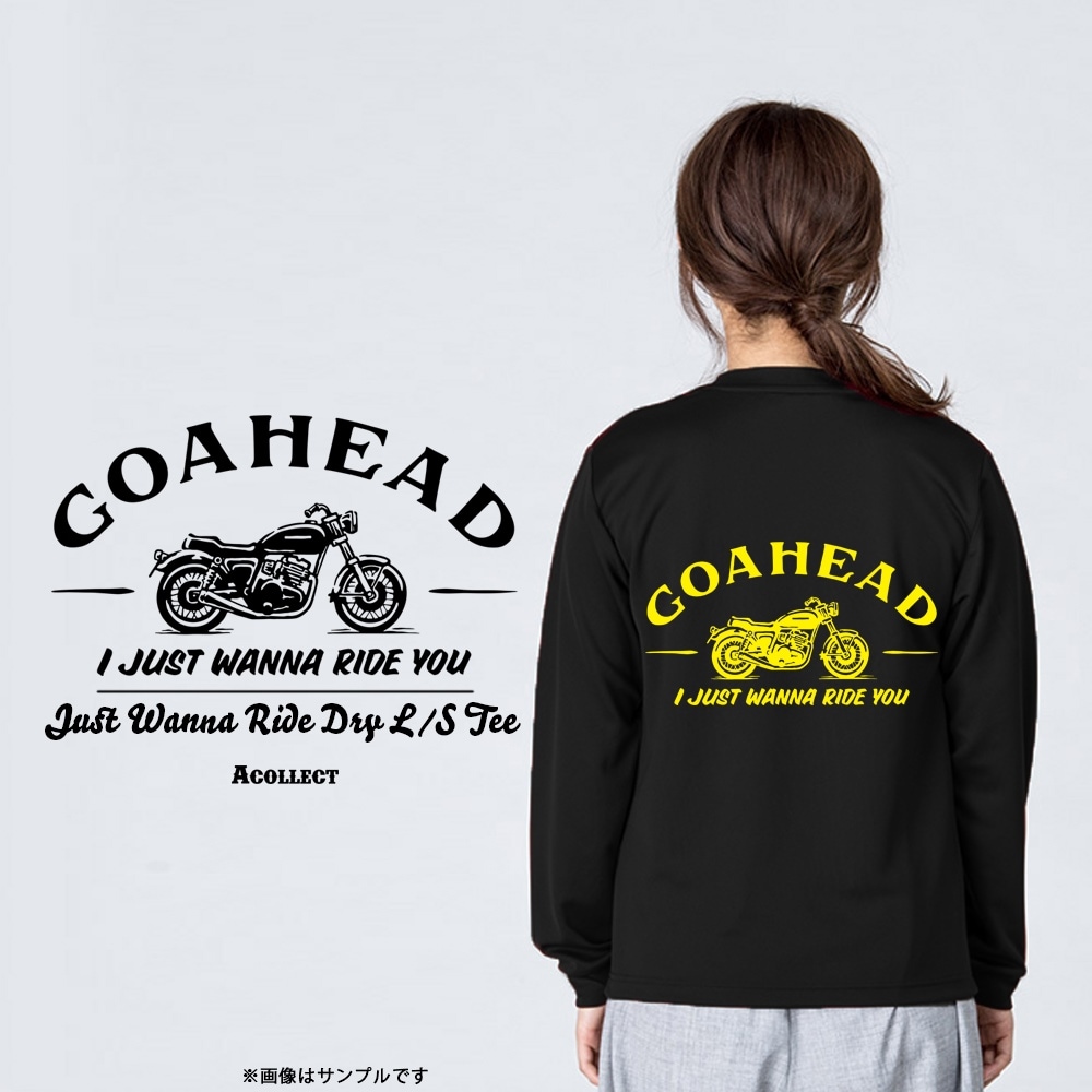 JUST WANNA RIDE DRY L/S TEE [GOAHEAD/ゴーアヘッド]
