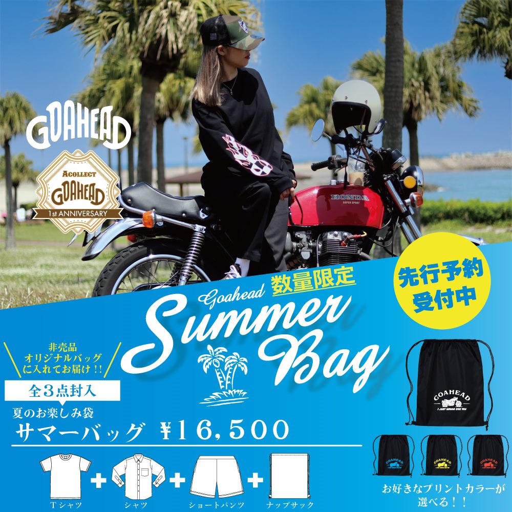 1st ANNIVERSARY SUMMER BAG 2022 [GOAHEAD/ゴーアヘッド]