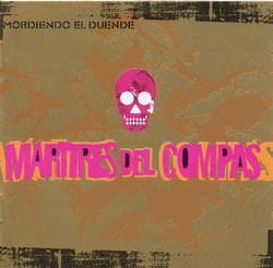 マルティレス・デル・コンパス「モルディエンド・エル・ドゥエンデ(中古)」