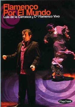 ルイス・デ・ラ・カラスカ「フラメンコ・ポル・エル・ムンド(DVD)(中古)」 中古商品,DVD：バイレ フラメンコ音楽のアクースティカ