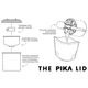 The Pika Lid