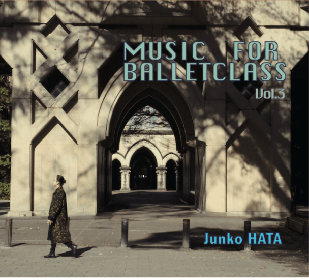 【レッスン用CD】 Junko HATA　MUSIC FOR BALLET CLASS VOL.3　秦 絢子　バレエ　レッスン　CD