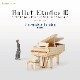 �ڥ�å�����CD�� �����һҡ��Х쥨����å���CD��BALLET ETUDES 3