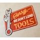 ����ꥫ�󥯥饷�å� ����ܥ��ƥ���ץ졼�� [Sorry WE DON'T LEND TOOLS]