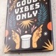 ƥ᥿ץ졼 GOOD VIBES ONLY