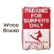 ���åɥܡ��ɡ�SURFERS ONLY��