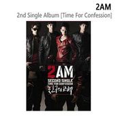 ̵®ã BIG SALE 2AM (ġ) - SECOND SINGLE [TIME FOR CONFESSION]