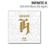 ������̵����®ã�� INFINITE H (����ե��˥å� H) �ߥ� 2�� (2nd Mini Album) [Fly Again] (CD)